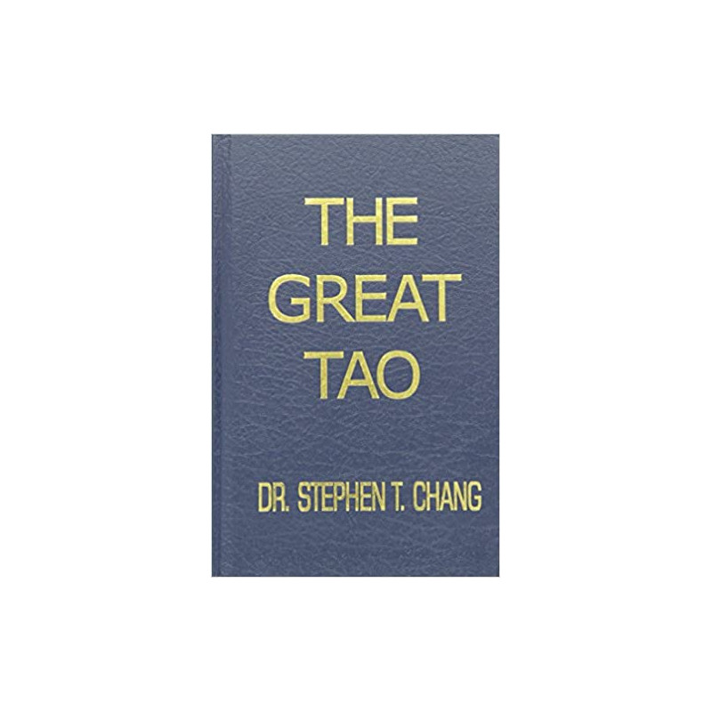 The Great Tao by stephen chang