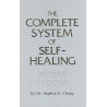 The Complete System of Self Healing, Internal Exercises BY Stephen Chang