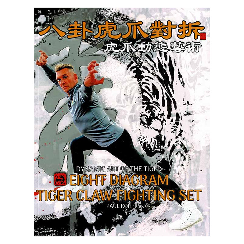 Eight Diagram Tiger Claw Fighting Set by Paul Koh