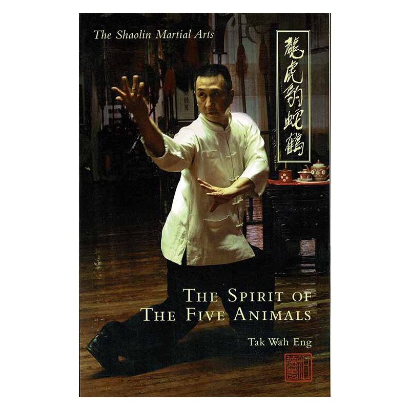 The Spirit of the Five Animals by Tak Wah Eng