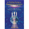 The Healing Energy of Shared Consciousness A Taoist Approach to Entering the Universal Mind  By Mantak Chia