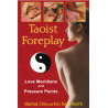 Taoist Foreplay Love Meridians and Pressure Points  By Mantak Chia & Kris Deva North