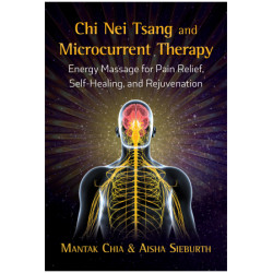 Chi Nei Tsang and Microcurrent Therapy By Mantak Chia & Aisha Sieburth