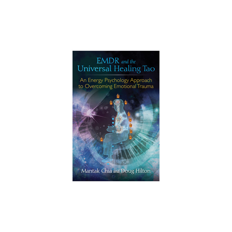 EMDR and the Universal Healing Tao By  Mantak Chia &Doug Hilton