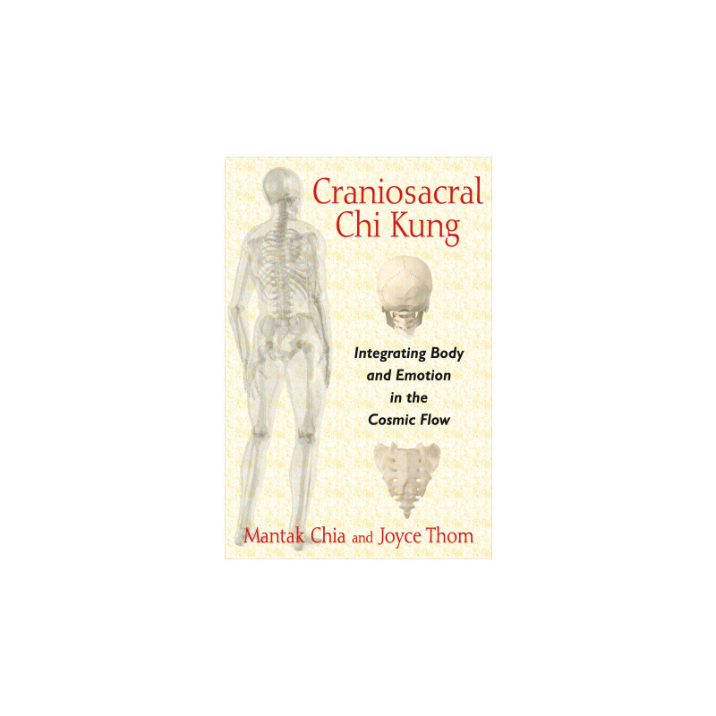 Craniosacral Chi Kung By  Mantak Chia & Joyce Thom