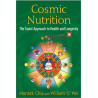 Cosmic Nutrition The Taoist Approach to Health and Longevity  By (Mantak Chia & William U. Wei
