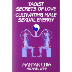 Taoist Secrets of Love:...