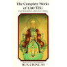 The Complete Works of Lao Tzu: Tao Teh Ching & Hua Hu Ching