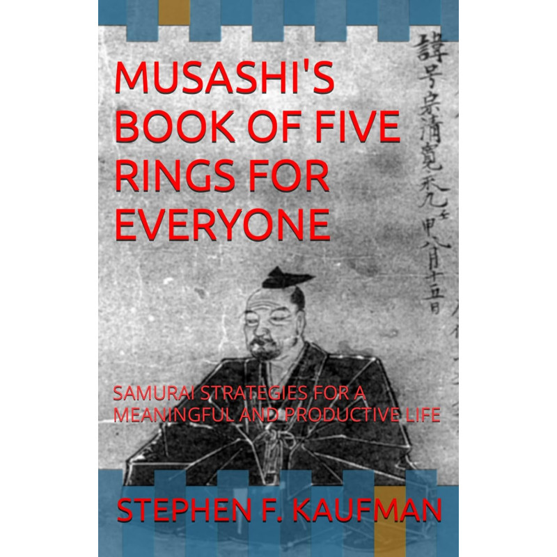 Musashi's Book of Five Rings for Everyone(paper back) by Stephen F. Kaufman