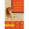 A Tooth from the Tiger's Mouth by Tom Bisio